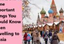 Some Important Things You Should Know When Travelling to Russia